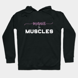 Manis and Muscles - Strength Training Hoodie